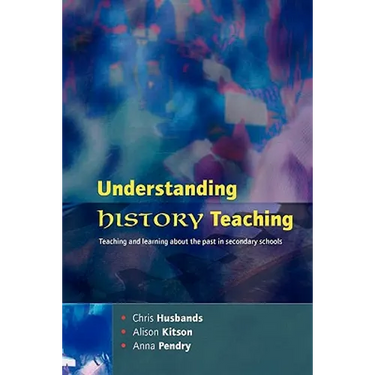 Understanding History Teaching