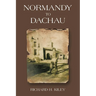 Normandy to Dachau