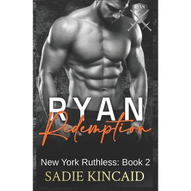 Ryan Redemption: A Dark Mafia Reverse Harem. Book 2 in New York Ruthless Series