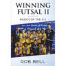 Winning Futsal II: Basics of the 3-1