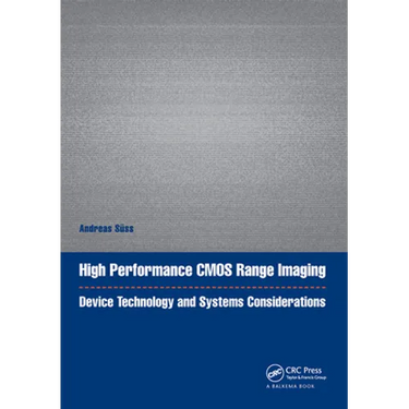 High Performance CMOS Range Imaging: Device Technology and Systems Considerations