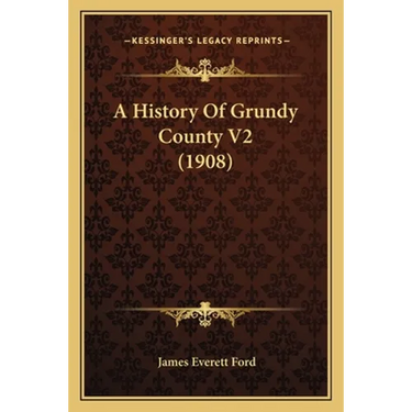 A History Of Grundy County V2 (1908)