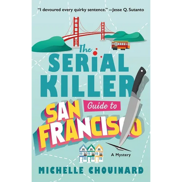 The Serial Killer Guide to San Francisco: A Mystery