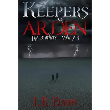 Keepers of Arden: The Brothers Volume 4
