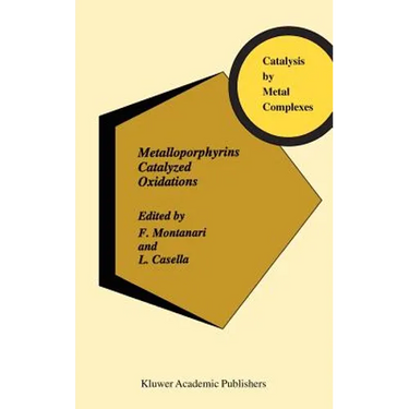 Metalloporphyrins Catalyzed Oxidations