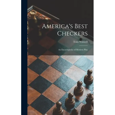 America's Best Checkers; an Encyclopedia of Modern Play