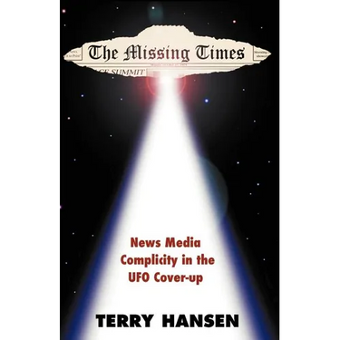 The Missing Times: News Media Complicity in the UFO Cover-Up