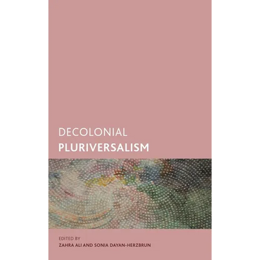 Decolonial Pluriversalism