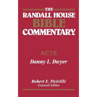 The Randall House Bible Commentary: Acts