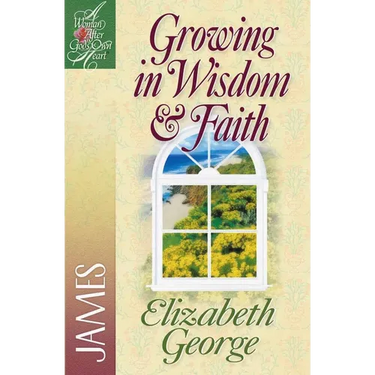 Growing in Wisdom and Faith: James