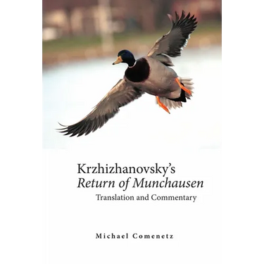 Krzhizhanovsky's Return of Munchausen: Translation and Commentary