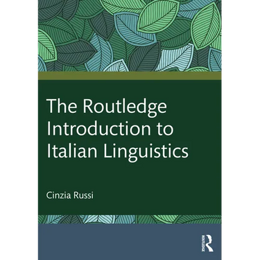 The Routledge Introduction to Italian Linguistics