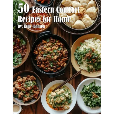 50 Eastern Comfort Recipes for Home