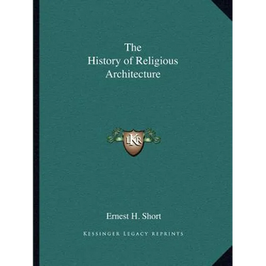 The History of Religious Architecture