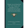 Diary Illustrative of the Times of George IV V1: Interspersed with Original Letters from the Late Queen Carolinterspersed with Original Letters from T