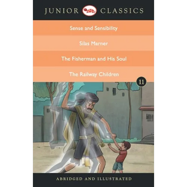 Junior Classic Book 11 (Sense and Sensibility, Silas Marner, the Fisherman and His Soul, the Railway Children)