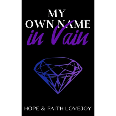My Own Name in Vain