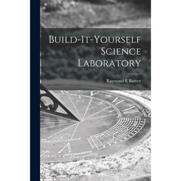 Build-it-yourself Science Laboratory