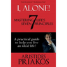 I, Alone!: Mastering Life's Seven Principles