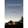 The Great North Woods: Poetry Inspired by Northern New Hampshire