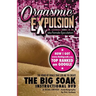 ORGASMIC EXPULSION aka Female Ejaculation - THE ROAD OF GOALS THAT LED ME TO CREATE The Big Soak Instructional DVD: HOW I GOT www.thebigsoak.org TOP R