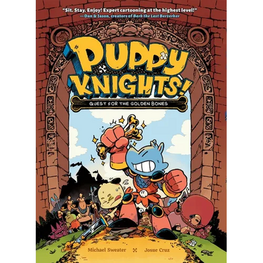 Puppy Knights: Quest for the Golden Bones: Volume 1