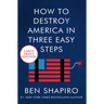How to Destroy America in Three Easy Steps