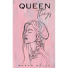Queen Things