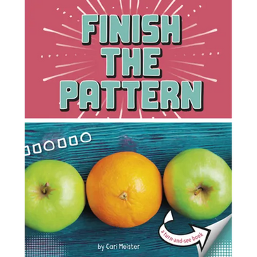 Finish the Pattern: A Turn-And-See Book