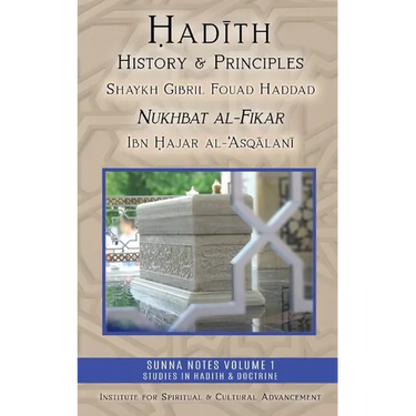 Hadith History and Principles: Nukhbat al-Fikar
