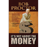 It's Not about the Money