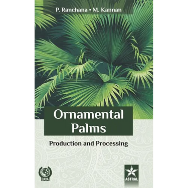 Ornamental Palms: Production and Processing