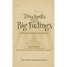 Tiny Spells for Big Feelings