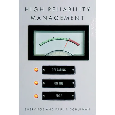 High Reliability Management: Operating on the Edge