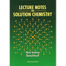 Lecture Notes on Solution Chemistry