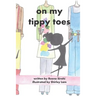 On My Tippy Toes