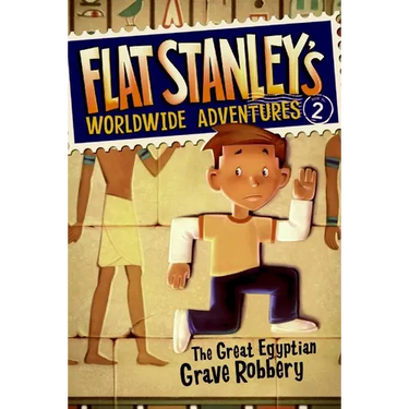 Flat Stanley's Worldwide Adventures #2: The Great Egyptian Grave Robbery