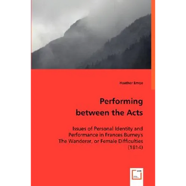 Performing between the Acts