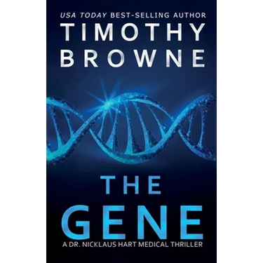 The Gene: A Medical Thriller