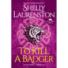 To Kill a Badger