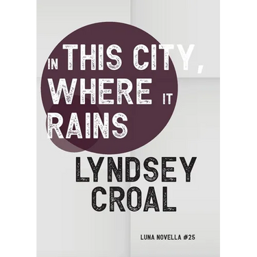 In This City, Where it Rains