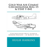 Cold War Air Combat, Czechoslovak MiG-15 & USAF F-84E: West German-Czechoslovak border Region, 10 March 1953