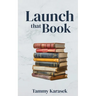 Launch that Book