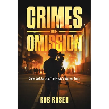 Crimes of Omission: Distorted Justice: The Media's War on Truth