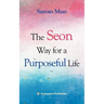 The Seon Way for a Purposeful Life