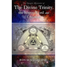 The Greater Mysteries of the Divine Trinity, the Logos-Word and Creation