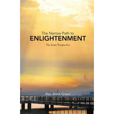 The Narrow Path to Enlightenment: The Jesus Perspective