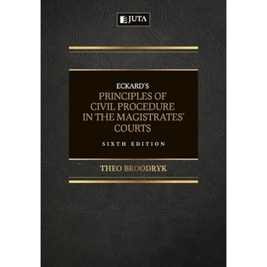 Eckard's Principles of Civil Procedure in the Magistrates' Court