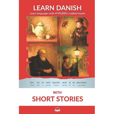 Learn Danish with Short Stories: Interlinear Danish to English