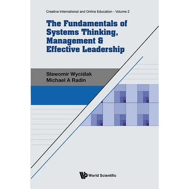 The Fundamentals of Systems Thinking, Management & Effective Leadership